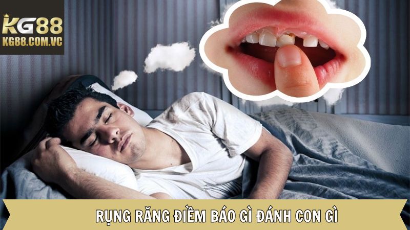 Rụng Răng Điềm Báo Gì? Giải Mã Ý Nghĩa Theo Tâm Linh Tại KG88 4 Những con số may mắn khi chiêm bao về rụng răng